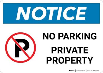 How To Choose Custom No Parking Signs To Make Your Property Safe 