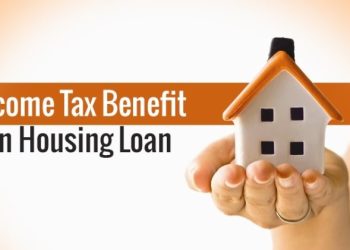 What Are The Tax Benefits on Home Loan?